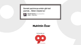 Muhittin Özer
Co-founder at
 