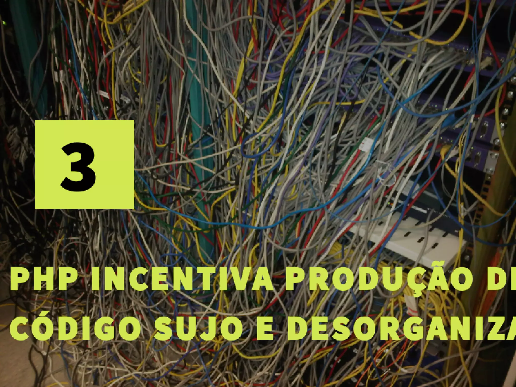 Php?! Mas você não disse que era PROGRAMADOR?