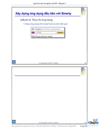 Lập trình viên mã nguồn mở PHP – Module 3
Bản quyền © Trung Tâm Tin Học - Đại Học Khoa Học Tự Nhiên | Xuất bản bởi ®Công GMC Trang 103
 
