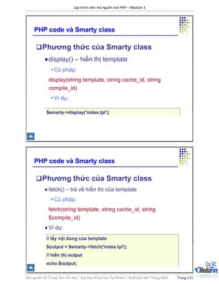 Lập trình viên mã nguồn mở PHP – Module 3
Bản quyền © Trung Tâm Tin Học - Đại Học Khoa Học Tự Nhiên | Xuất bản bởi ®Công GMC Trang 115
 