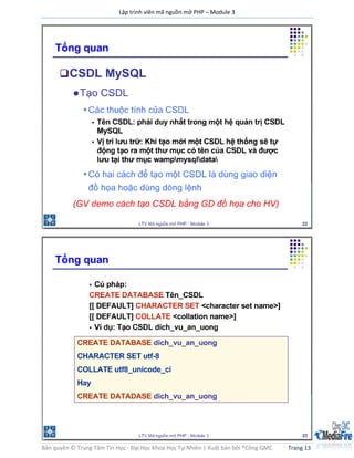 Lập trình viên mã nguồn mở PHP – Module 3
Bản quyền © Trung Tâm Tin Học - Đại Học Khoa Học Tự Nhiên | Xuất bản bởi ®Công GMC Trang 13
 