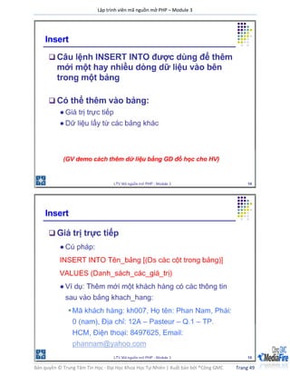 Lập trình viên mã nguồn mở PHP – Module 3
Bản quyền © Trung Tâm Tin Học - Đại Học Khoa Học Tự Nhiên | Xuất bản bởi ®Công GMC Trang 49
 