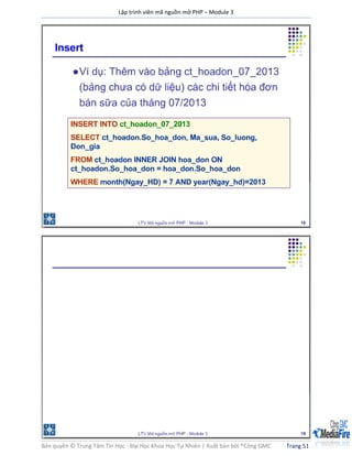 Lập trình viên mã nguồn mở PHP – Module 3
Bản quyền © Trung Tâm Tin Học - Đại Học Khoa Học Tự Nhiên | Xuất bản bởi ®Công GMC Trang 51
 
