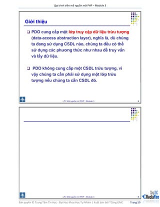 Lập trình viên mã nguồn mở PHP – Module 3
Bản quyền © Trung Tâm Tin Học - Đại Học Khoa Học Tự Nhiên | Xuất bản bởi ®Công GMC Trang 59
 