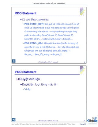 Lập trình viên mã nguồn mở PHP – Module 3
Bản quyền © Trung Tâm Tin Học - Đại Học Khoa Học Tự Nhiên | Xuất bản bởi ®Công GMC Trang 75
 