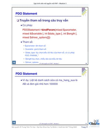 Lập trình viên mã nguồn mở PHP – Module 3
Bản quyền © Trung Tâm Tin Học - Đại Học Khoa Học Tự Nhiên | Xuất bản bởi ®Công GMC Trang 77
 
