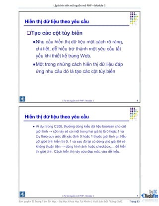 Lập trình viên mã nguồn mở PHP – Module 3
Bản quyền © Trung Tâm Tin Học - Đại Học Khoa Học Tự Nhiên | Xuất bản bởi ®Công GMC Trang 83
 