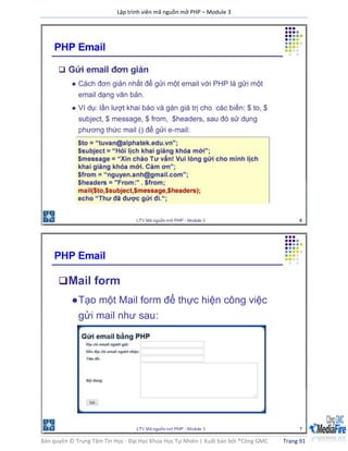 Lập trình viên mã nguồn mở PHP – Module 3
Bản quyền © Trung Tâm Tin Học - Đại Học Khoa Học Tự Nhiên | Xuất bản bởi ®Công GMC Trang 91
 