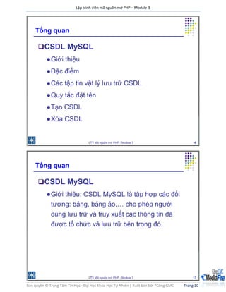 Lập trình viên mã nguồn mở PHP – Module 3
Bản quyền © Trung Tâm Tin Học - Đại Học Khoa Học Tự Nhiên | Xuất bản bởi ®Công GMC Trang 10
 