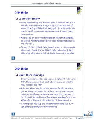 Lập trình viên mã nguồn mở PHP – Module 3
Bản quyền © Trung Tâm Tin Học - Đại Học Khoa Học Tự Nhiên | Xuất bản bởi ®Công GMC Trang 100
 