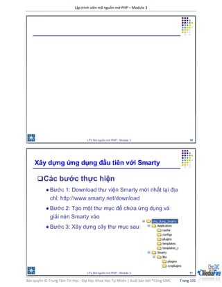 Lập trình viên mã nguồn mở PHP – Module 3
Bản quyền © Trung Tâm Tin Học - Đại Học Khoa Học Tự Nhiên | Xuất bản bởi ®Công GMC Trang 101
 