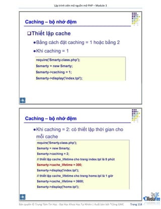 Lập trình viên mã nguồn mở PHP – Module 3
Bản quyền © Trung Tâm Tin Học - Đại Học Khoa Học Tự Nhiên | Xuất bản bởi ®Công GMC Trang 118
 