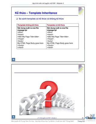 Lập trình viên mã nguồn mở PHP – Module 3
Bản quyền © Trung Tâm Tin Học - Đại Học Khoa Học Tự Nhiên | Xuất bản bởi ®Công GMC Trang 122
 
