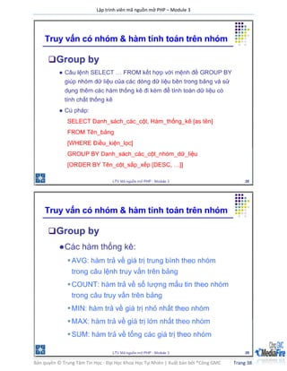 Lập trình viên mã nguồn mở PHP – Module 3
Bản quyền © Trung Tâm Tin Học - Đại Học Khoa Học Tự Nhiên | Xuất bản bởi ®Công GMC Trang 38
 