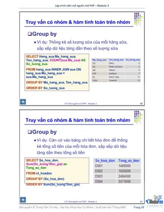 Lập trình viên mã nguồn mở PHP – Module 3
Bản quyền © Trung Tâm Tin Học - Đại Học Khoa Học Tự Nhiên | Xuất bản bởi ®Công GMC Trang 39
 