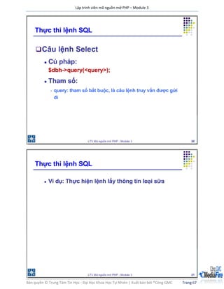 Lập trình viên mã nguồn mở PHP – Module 3
Bản quyền © Trung Tâm Tin Học - Đại Học Khoa Học Tự Nhiên | Xuất bản bởi ®Công GMC Trang 67
 
