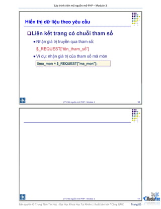 Lập trình viên mã nguồn mở PHP – Module 3
Bản quyền © Trung Tâm Tin Học - Đại Học Khoa Học Tự Nhiên | Xuất bản bởi ®Công GMC Trang 85
 
