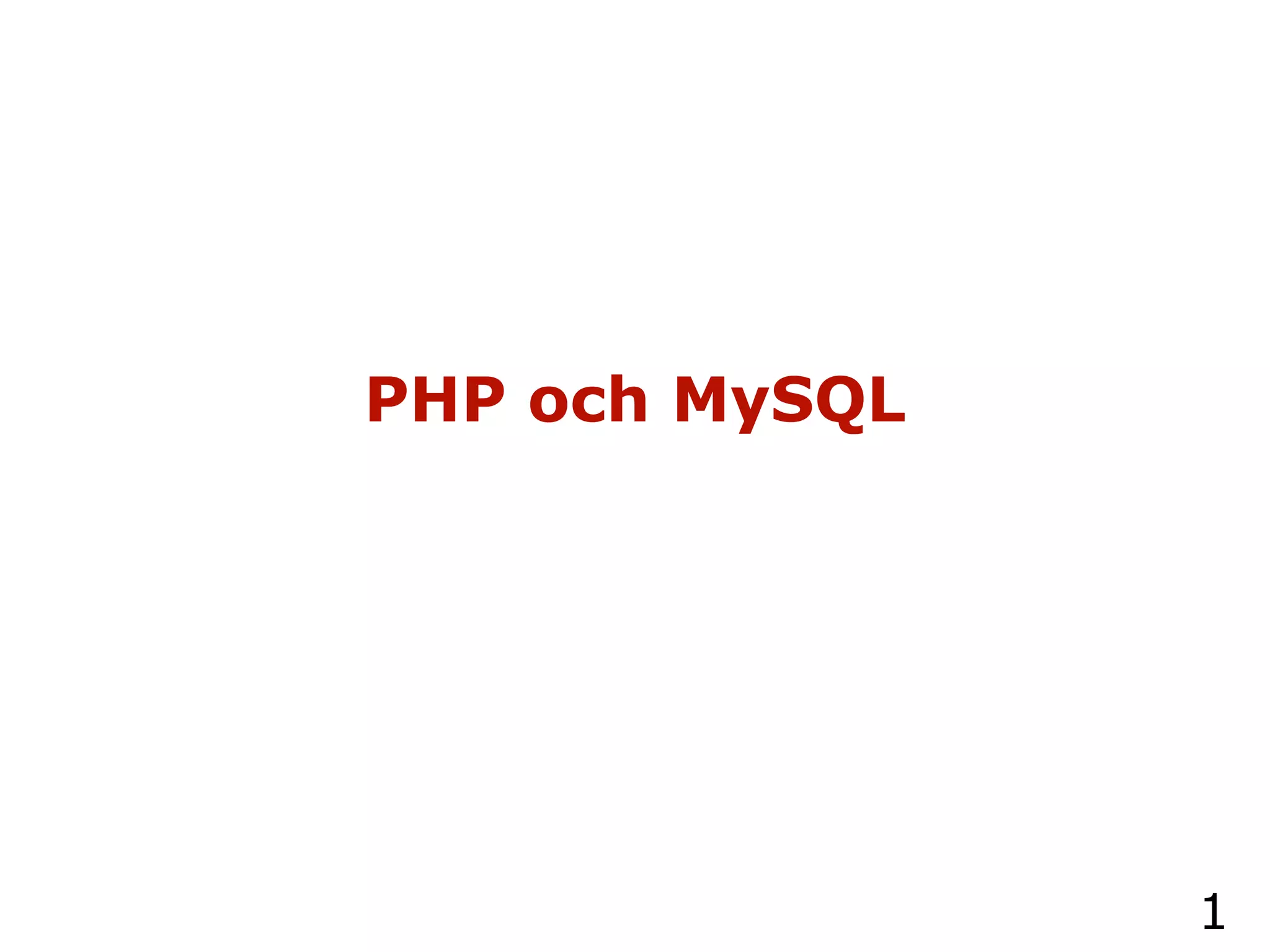 PHP och MySQL | PPT