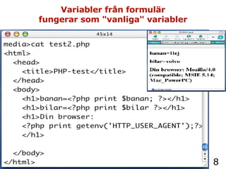 Variabler från formulär fungerar som "vanliga" variabler 