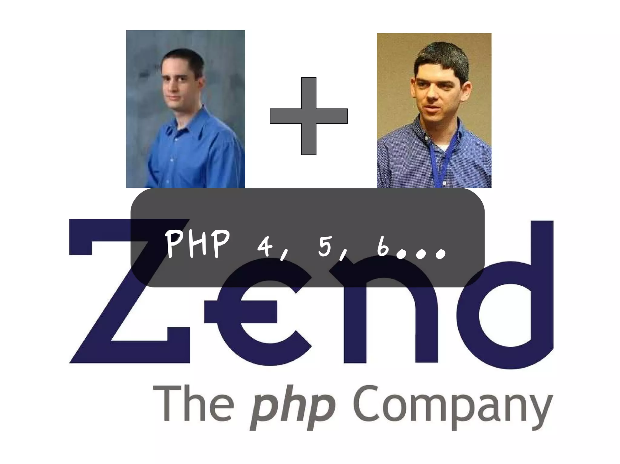 PHP 4, 5, 6... 