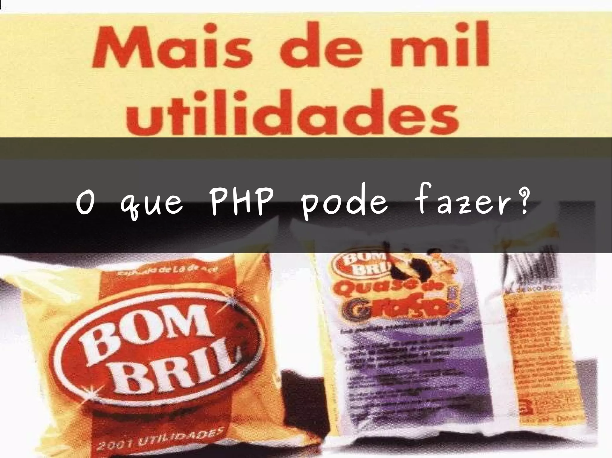 O que PHP pode fazer? 