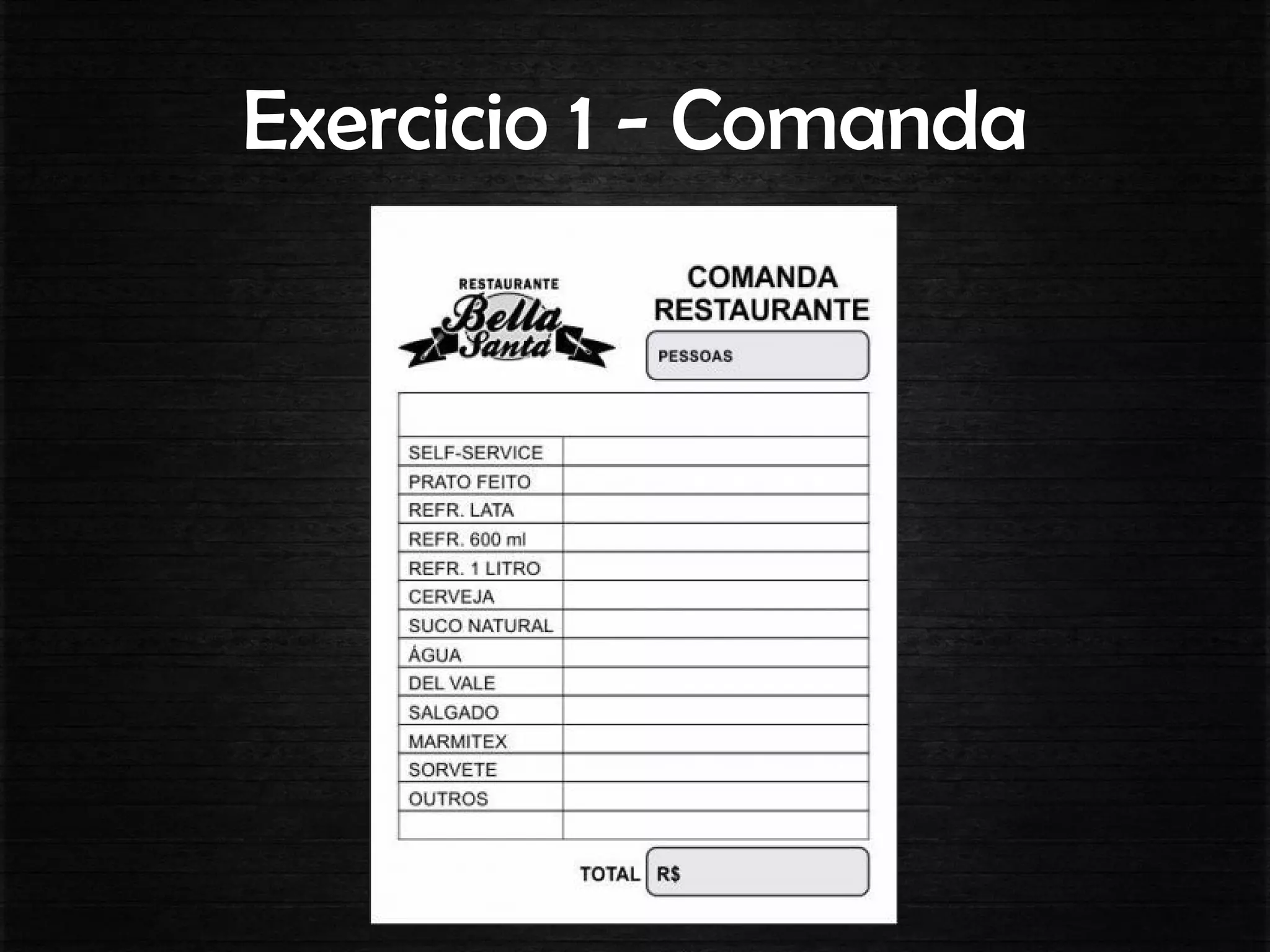 Exercicio 1 - Comanda
 