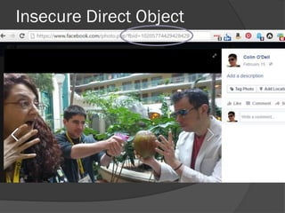 Insecure Direct Object
References
 