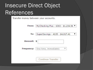 Insecure Direct Object
References
 