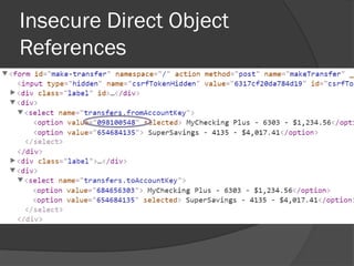 Insecure Direct Object
References
 