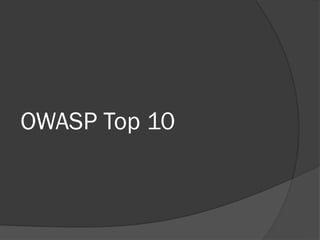 OWASP Top 10
 