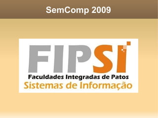 SemComp 2009
 