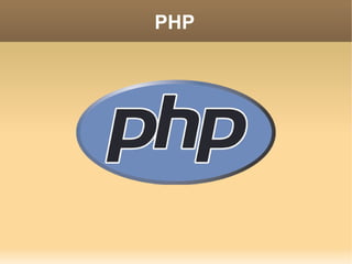 PHP
 