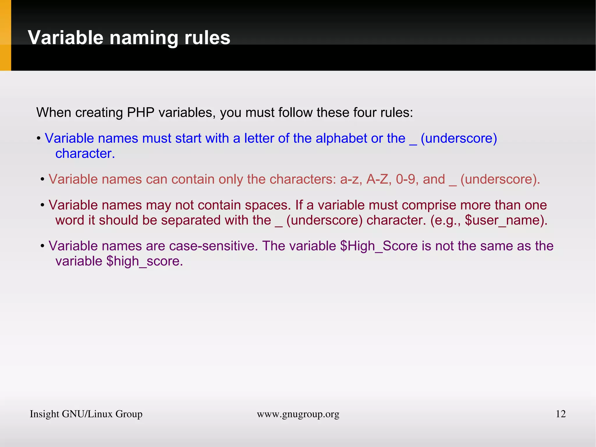 $mystring = &quot;Hello&quot;; 