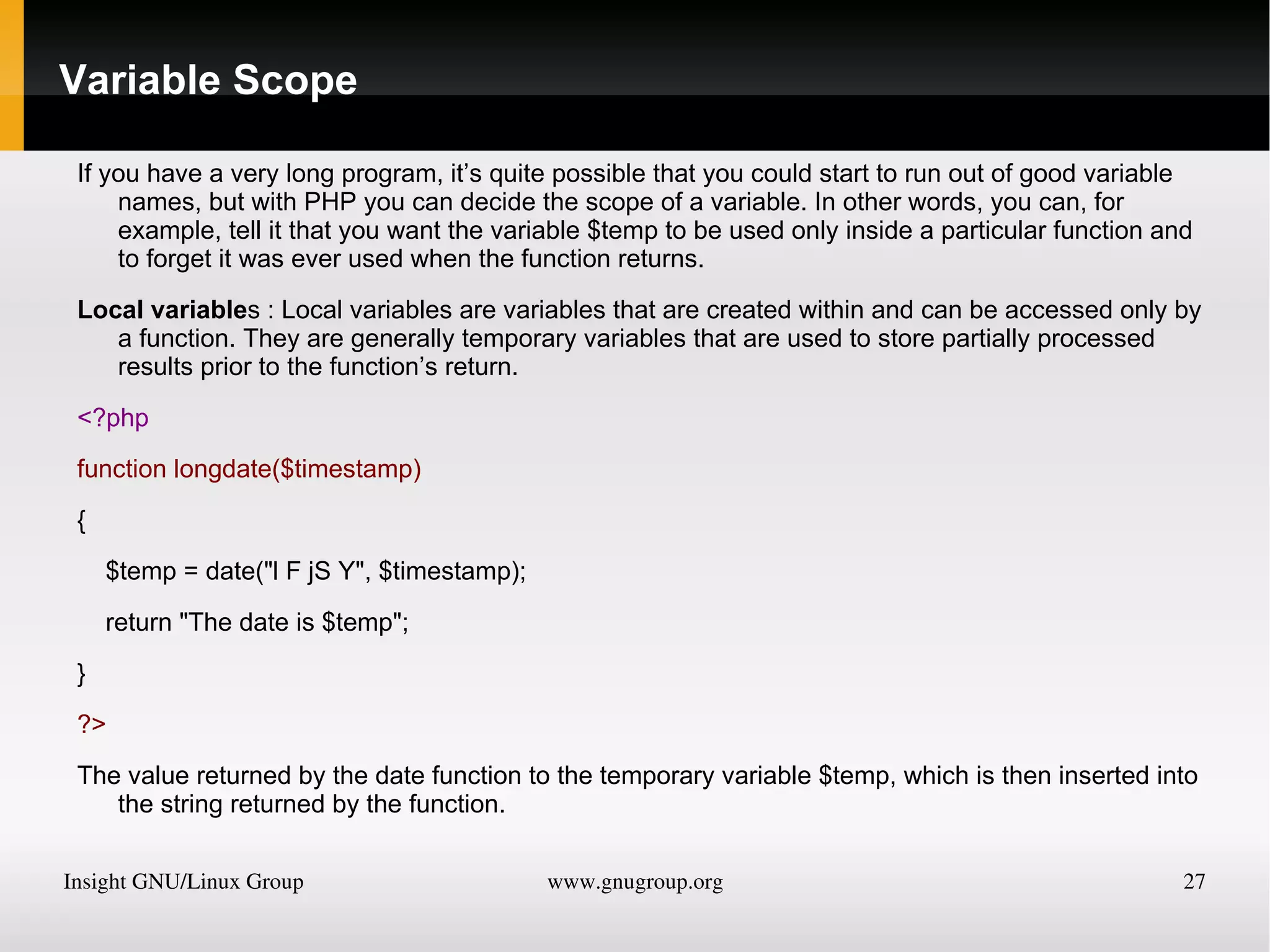 Arrays $team = array('Bill', 'Joe', 'Mike', 'Chris', 'Jim'); You can think of them as several matchboxes glued together. 