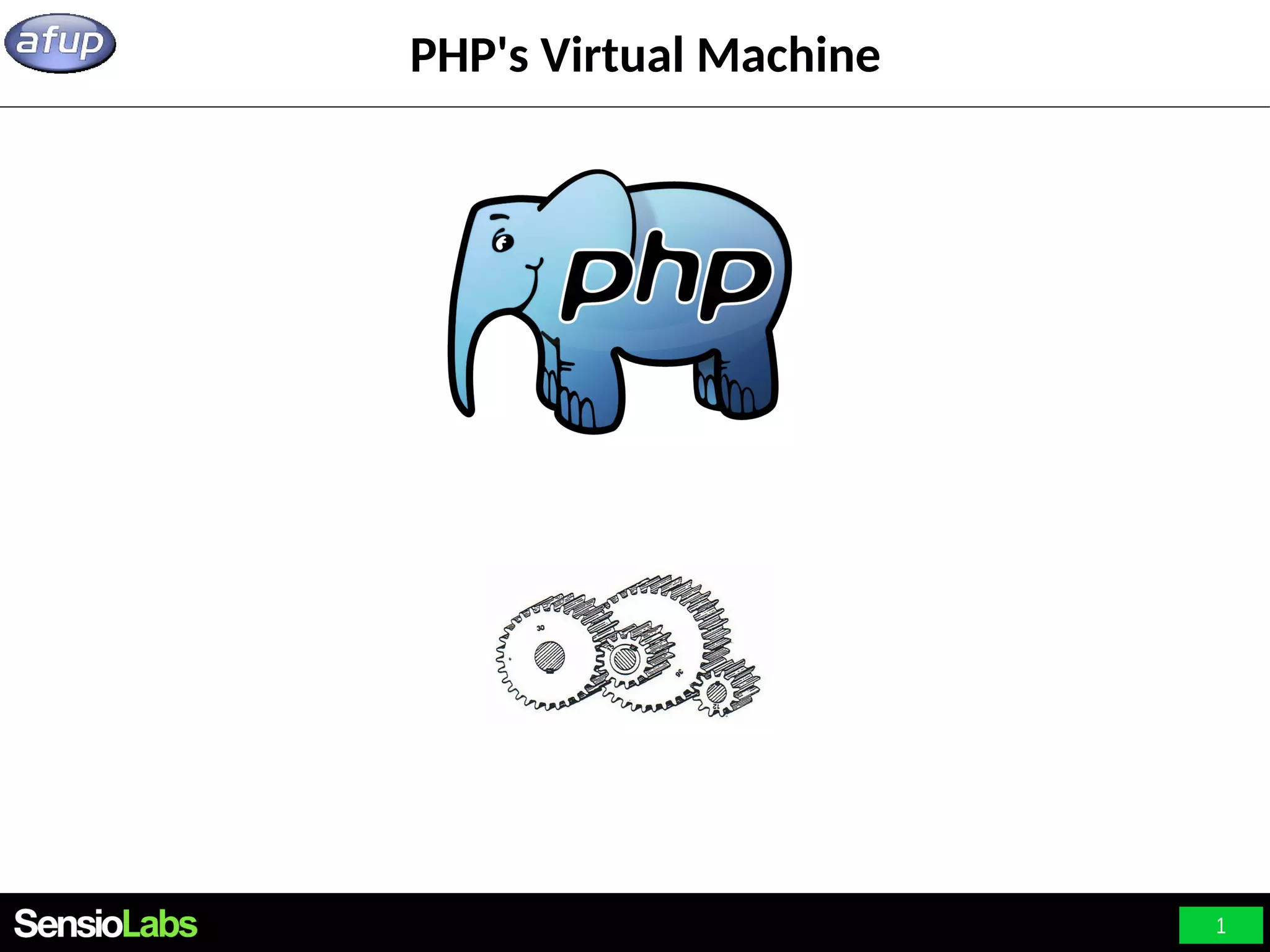 1 PHP's Virtual Machine 