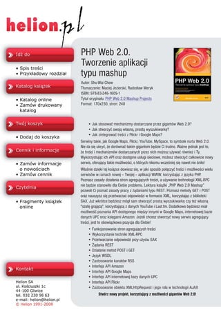PHP Web 2.0.
Tworzenie aplikacji
typu mashup
Autor: Shu-Wai Chow
T³umaczenie: Maciej Jezierski, Rados³aw Meryk
ISBN: 978-83-246-1609-1
Tytu³ orygina³u: PHP Web 2.0 Mashup Projects
Format: 170x230, stron: 240



    • Jak stosowaæ mechanizmy dostarczane przez gigantów Web 2.0?
    • Jak stworzyæ swoj¹ w³asn¹, prost¹ wyszukiwarkê?
    • Jak zintegrowaæ treœci z Flickr i Google Maps?
Serwisy takie, jak Google Maps, Flickr, YouTube, MySpace, to symbole nurtu Web 2.0.
Nie da siê ukryæ, ¿e dorównaæ takim gigantom bêdzie Ci trudno. Wa¿ne jednak jest to,
¿e treœci i mechanizmów dostarczanych przez nich mo¿esz u¿ywaæ równie¿ i Ty.
Wykorzystuj¹c ich API oraz dostêpne us³ugi sieciowe, mo¿esz stworzyæ ca³kowicie nowy
serwis, oferuj¹cy takie mo¿liwoœci, o których nikomu wczeœniej siê nawet nie œni³o!
W³aœnie dziêki tej ksi¹¿ce dowiesz siê, w jaki sposób po³¹czyæ treœci i mo¿liwoœci wielu
serwisów w ramach nowej – Twojej – aplikacji WWW, korzystaj¹c z jêzyka PHP.
Poznasz zasady dzia³ania stron agreguj¹cych treœci, a u¿ywanie technologii XML-RPC
nie bêdzie stanowi³o dla Ciebie problemu. Lektura ksi¹¿ki „PHP Web 2.0 Mashup”
pozwoli Ci poznaæ zasady pracy z ¿¹daniami typu REST. Poznasz metody GET i POST
oraz nauczysz siê przetwarzaæ odpowiedzi w formacie XML, korzystaj¹c z biblioteki
SAX. Ju¿ wkrótce bêdziesz móg³ sam stworzyæ prost¹ wyszukiwarkê czy te¿ w³asn¹
"szafê graj¹c¹", korzystaj¹c¹ z danych YouTube i Last.fm. Dodatkowo bêdziesz mia³
mo¿liwoœæ poznania API dostêpnego miêdzy innymi w Google Maps, internetowej bazie
danych UPC oraz ksiêgarni Amazon. Je¿eli chcesz stworzyæ nowy serwis agreguj¹cy
treœci, jest to obowi¹zkowa pozycja dla Ciebie!
    • Funkcjonowanie stron agreguj¹cych treœci
    • Wykorzystanie techniki XML-RPC
    • Przetwarzanie odpowiedzi przy u¿yciu SAX
    • ¯¹dania REST
    • Dzia³anie metod POST i GET
    • Jêzyk WSDL
    • Zastosowanie kana³ów RSS
    • Interfejs API Amazon
    • Interfejs API Google Maps
    • Interfejs API internetowej bazy danych UPC
    • Interfejs API Flickr
    • Zastosowanie obiektu XMLHttpRequest i jego rola w technologii AJAX
           Stwórz nowy projekt, korzystaj¹cy z mo¿liwoœci gigantów Web 2.0!
 