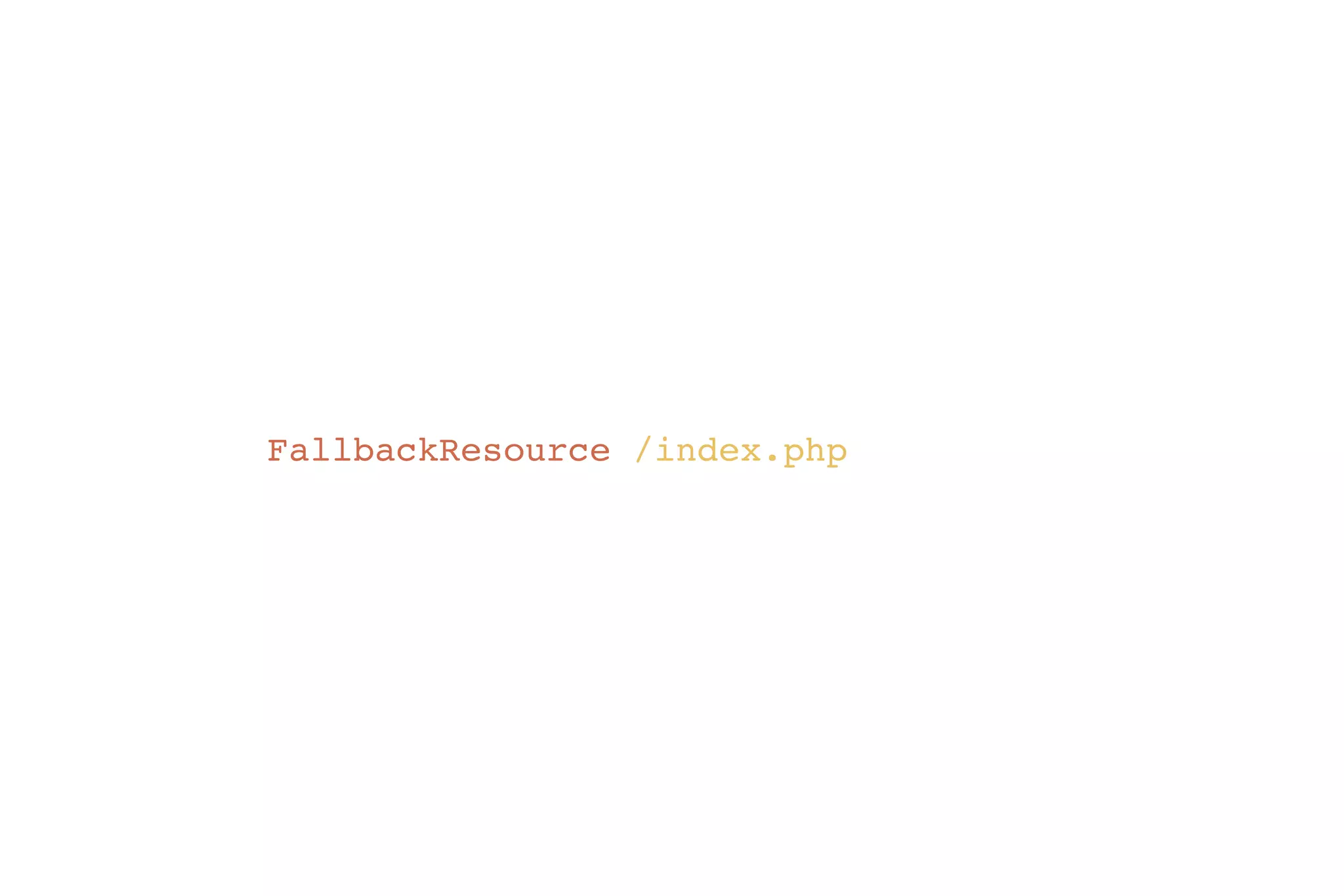 FallbackResource /index.php 
 