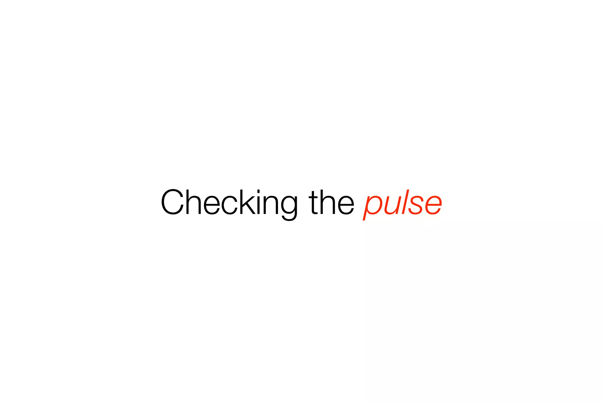 Checking the pulse 
 