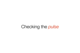 Checking the pulse 
 