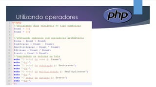 Utilizando operadores

 