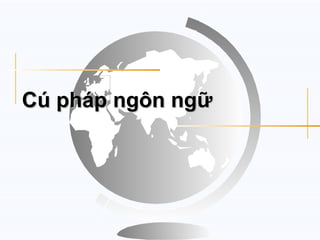 Cú pháp ngôn ngữ
 