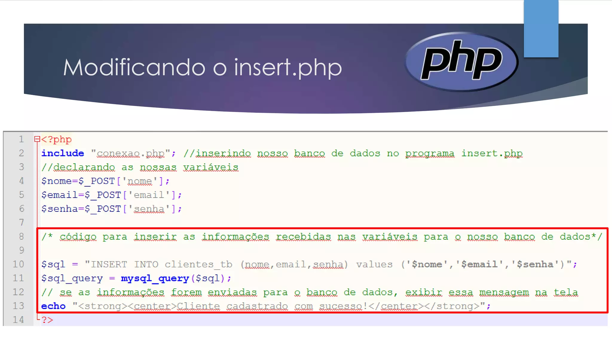 Modificando o insert.php

 
