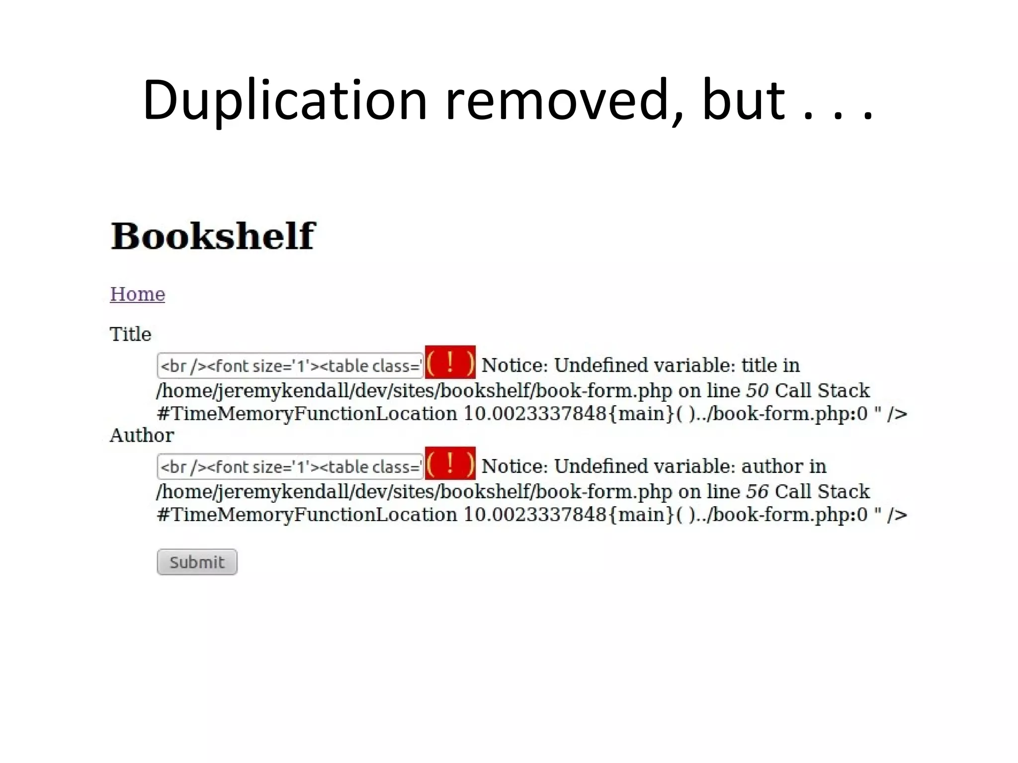 Duplication removed, but . . .
 