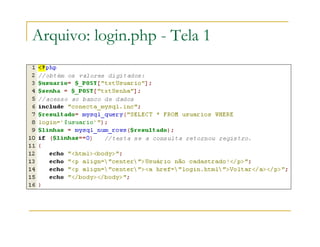 Arquivo: login.php - Tela 1
 