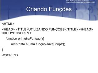Estrutura if 
<?php 
$valor1 = 2; 
...... 
if($valor1 == 2){ 
echo “Estrutura if <br />”; 
echo “valor da variável é 2”; 
} 
?> 
 