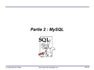 Partie 2 : MySQL 