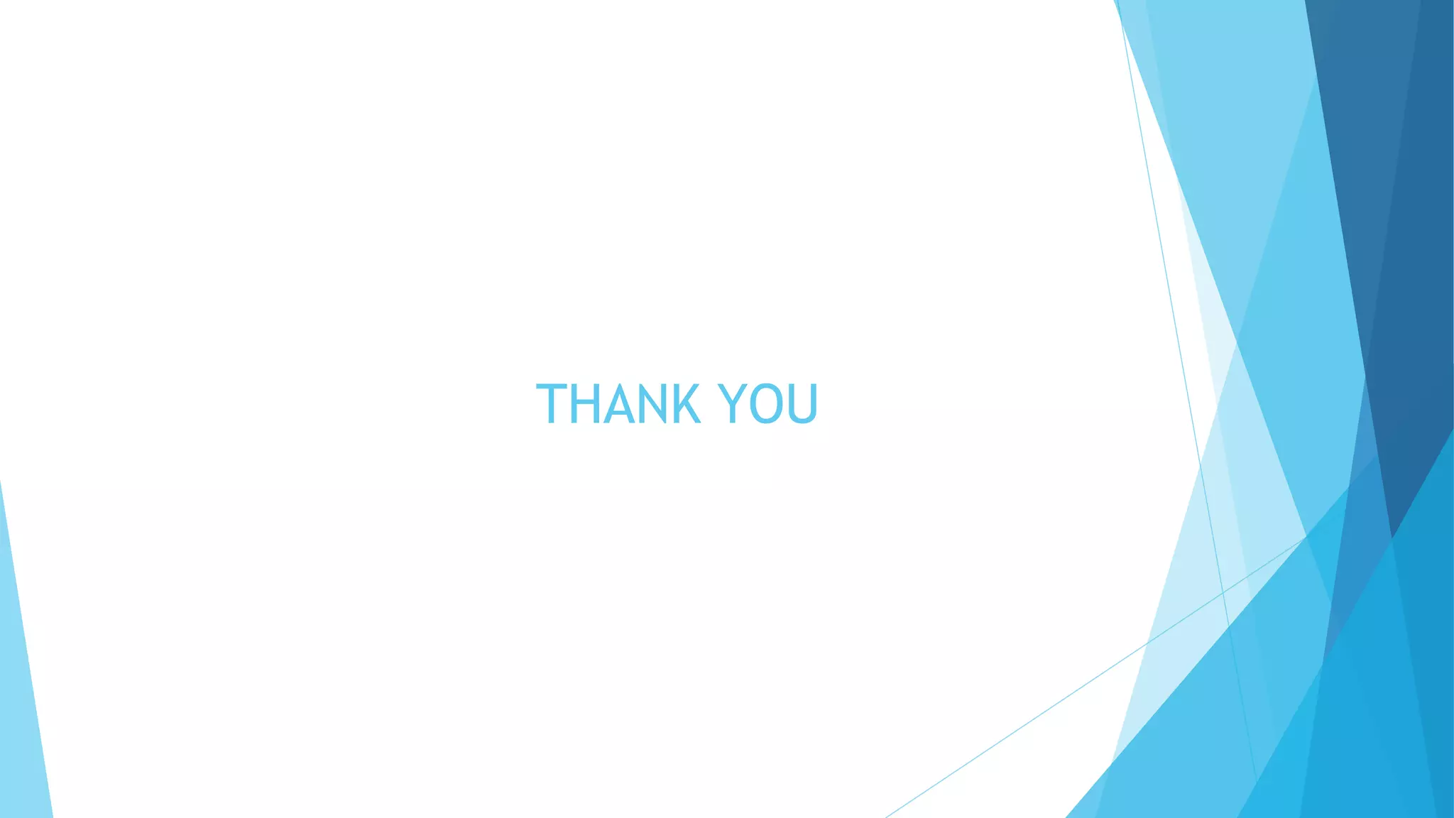 THANK YOU
 