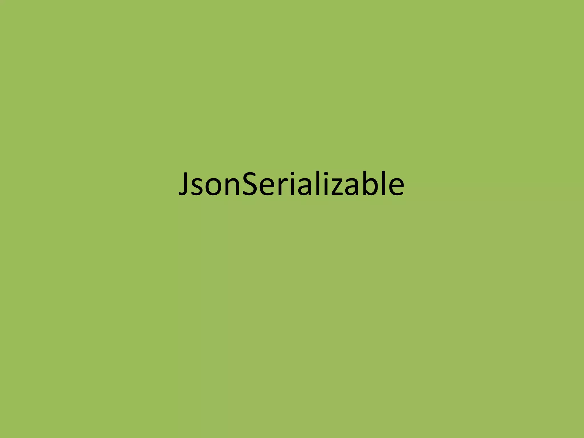 JsonSerializable
 
