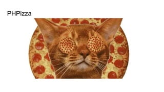 PHPizza
 