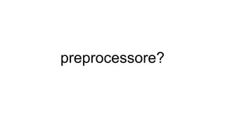 preprocessore?
 
